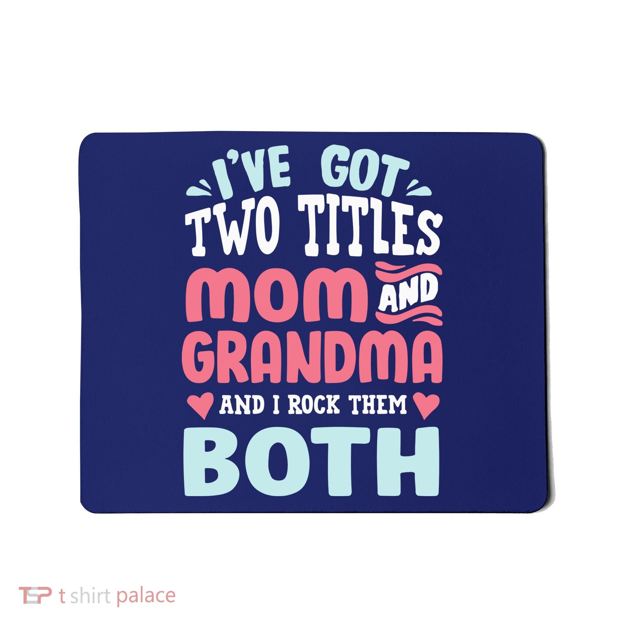 Mom Grandma Great Grandma Mousepad