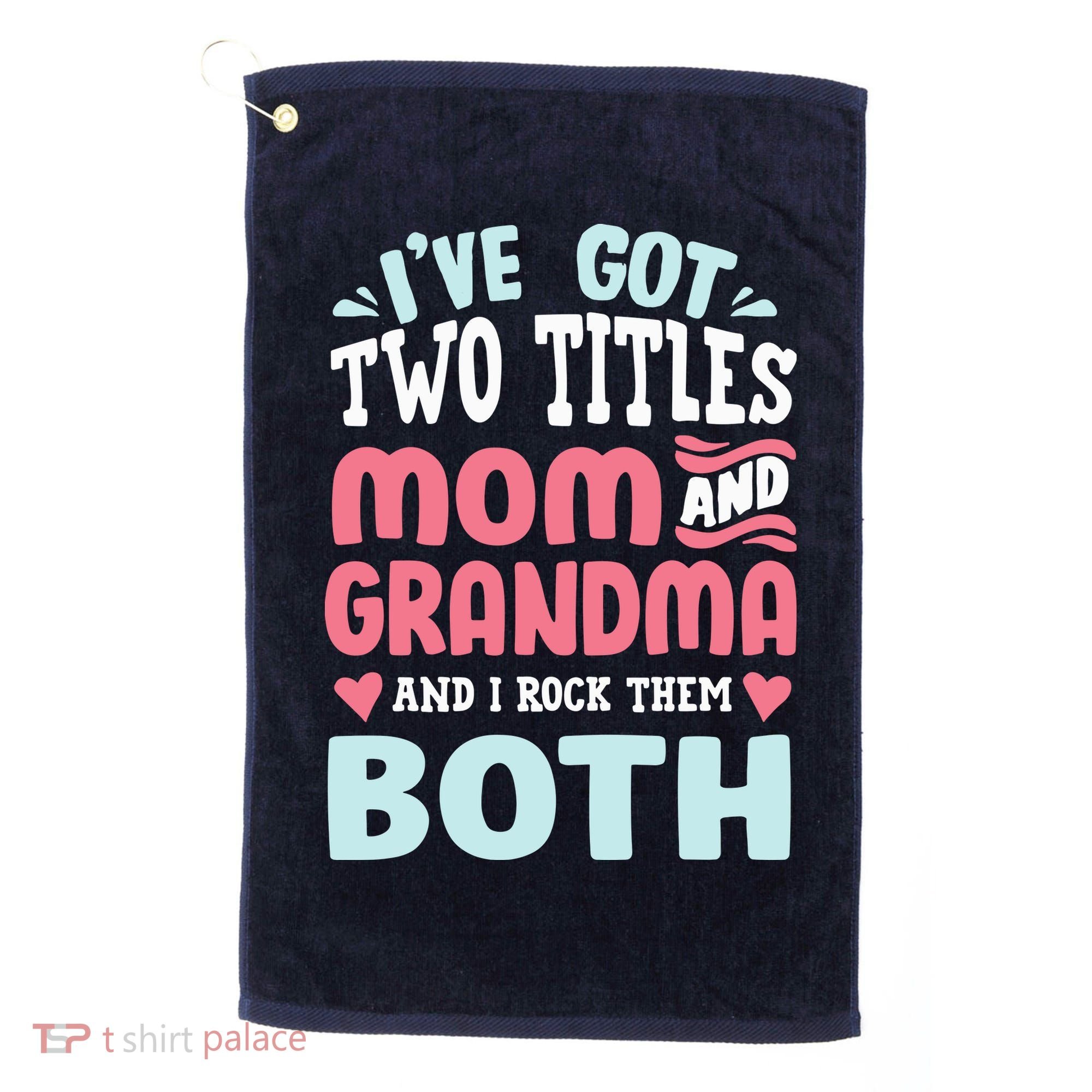 Mom Grandma Great Grandma Golf Towel