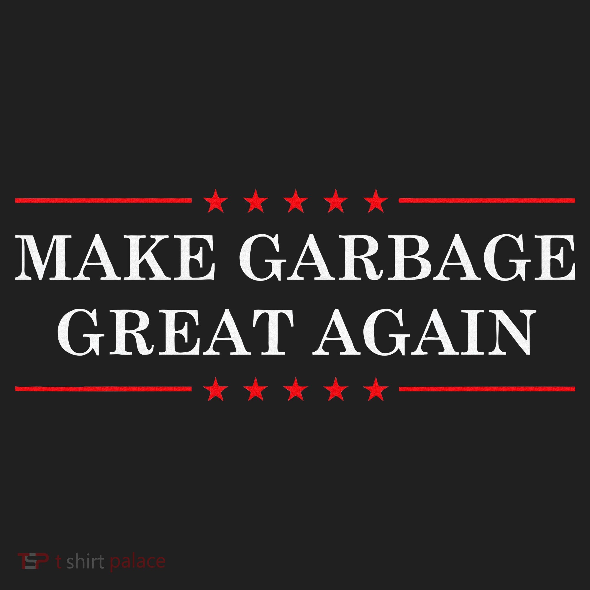 Make Garbage Great Again Us Election Hat