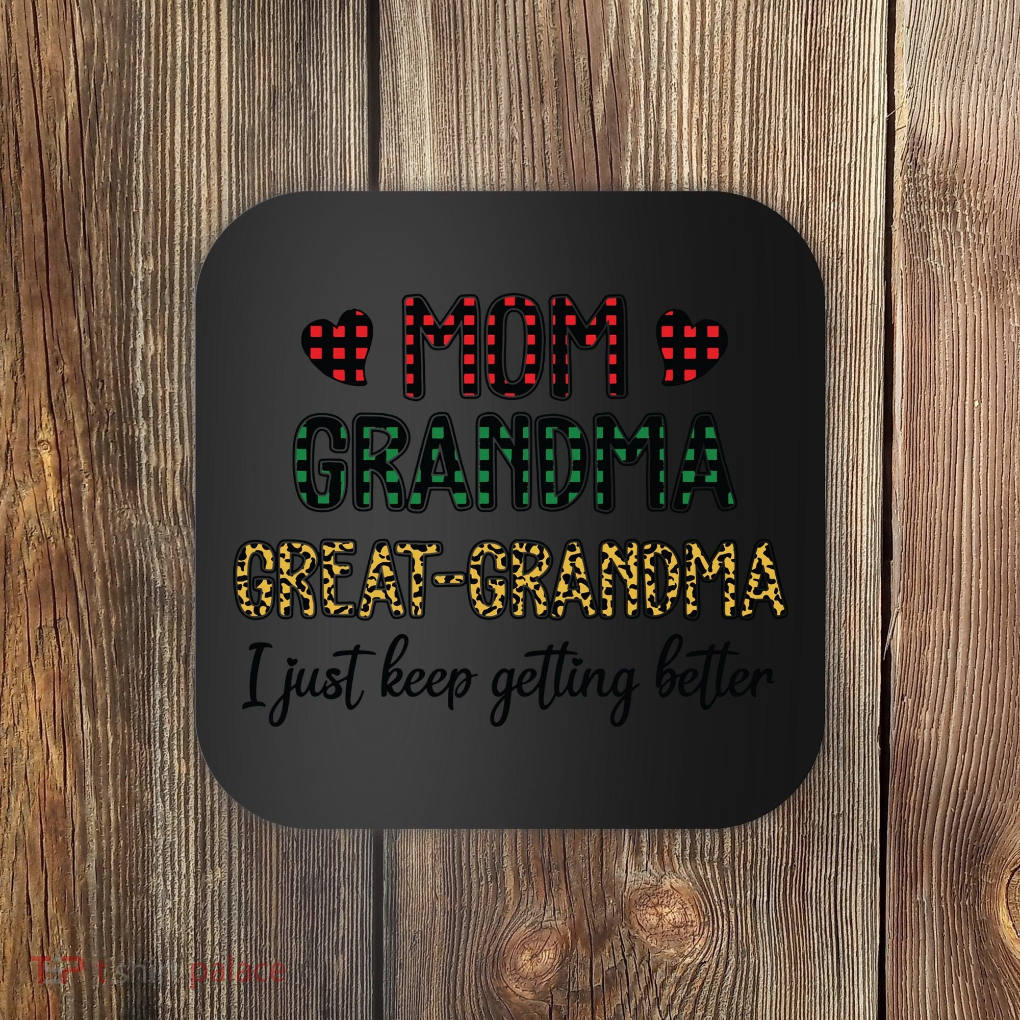 Mom Grandma Great Grandma Coaster