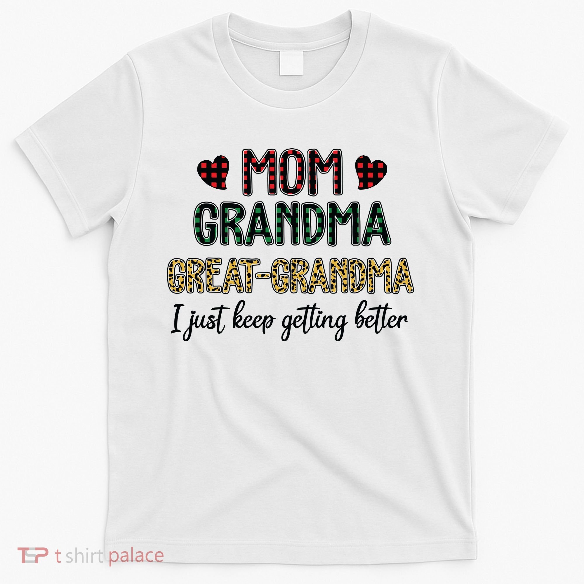 Mom Grandma Great Grandma T-Shirt