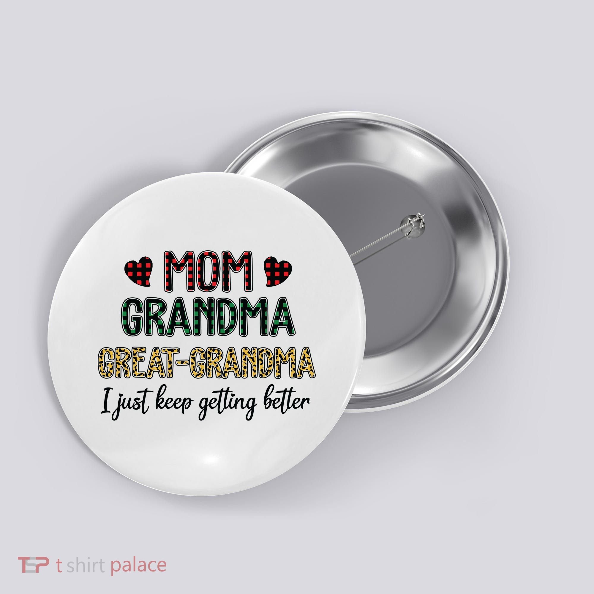 Mom Grandma Great Grandma Button