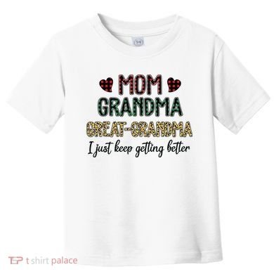 Mom Grandma Great Grandma Toddler T-Shirt