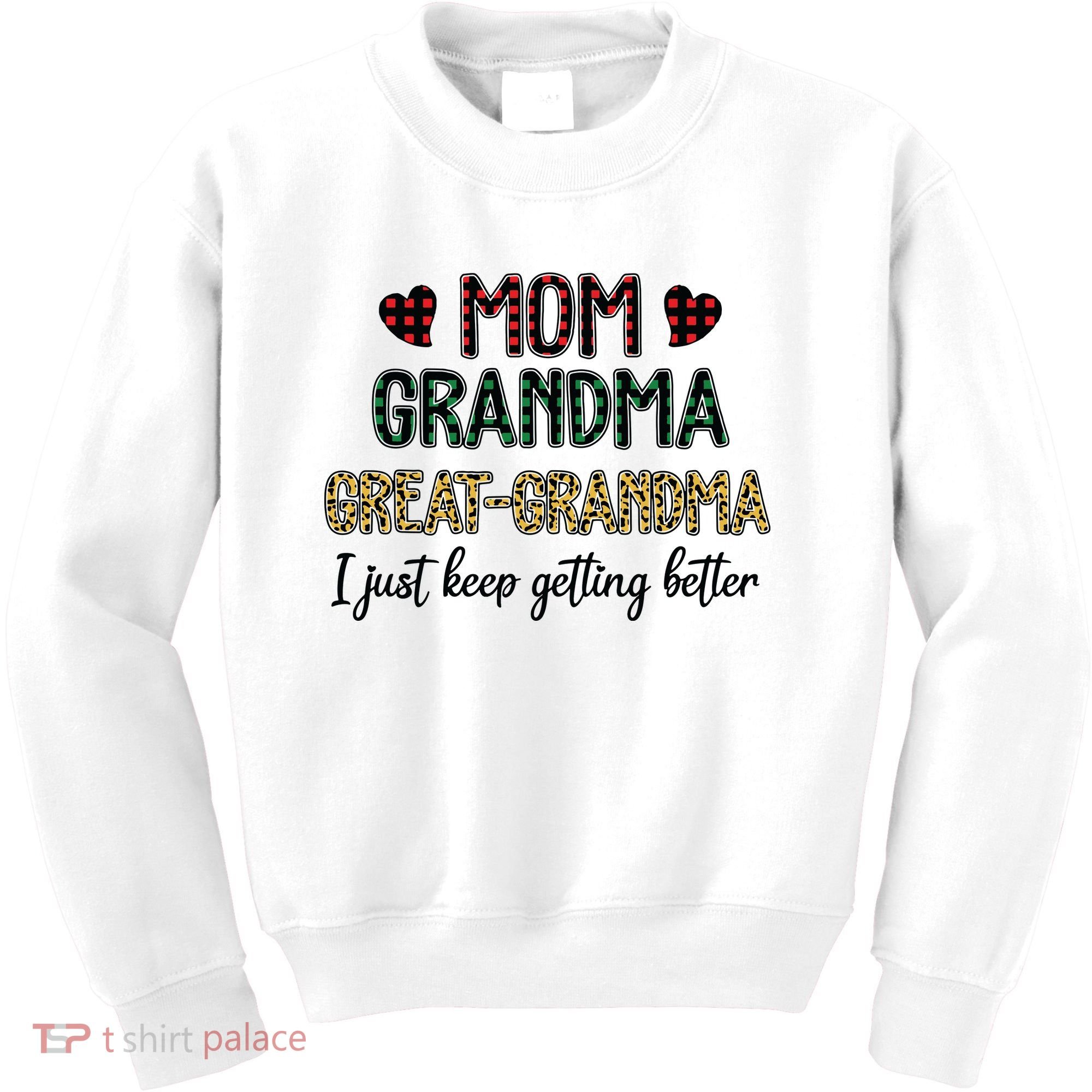 Mom Grandma Great Grandma Kids Sweatshirt