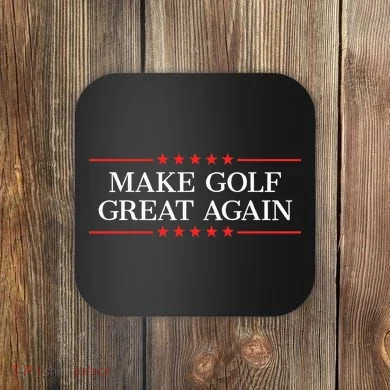 Make Golf Great Again Coaster