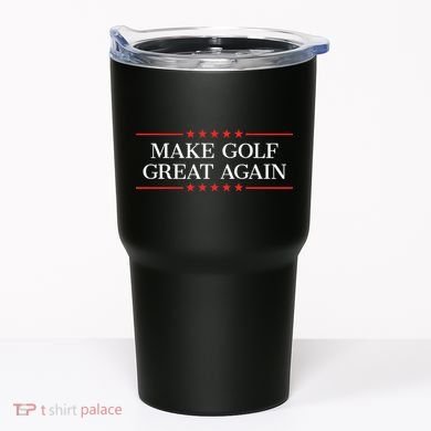 Make Golf Great Again Tumbler