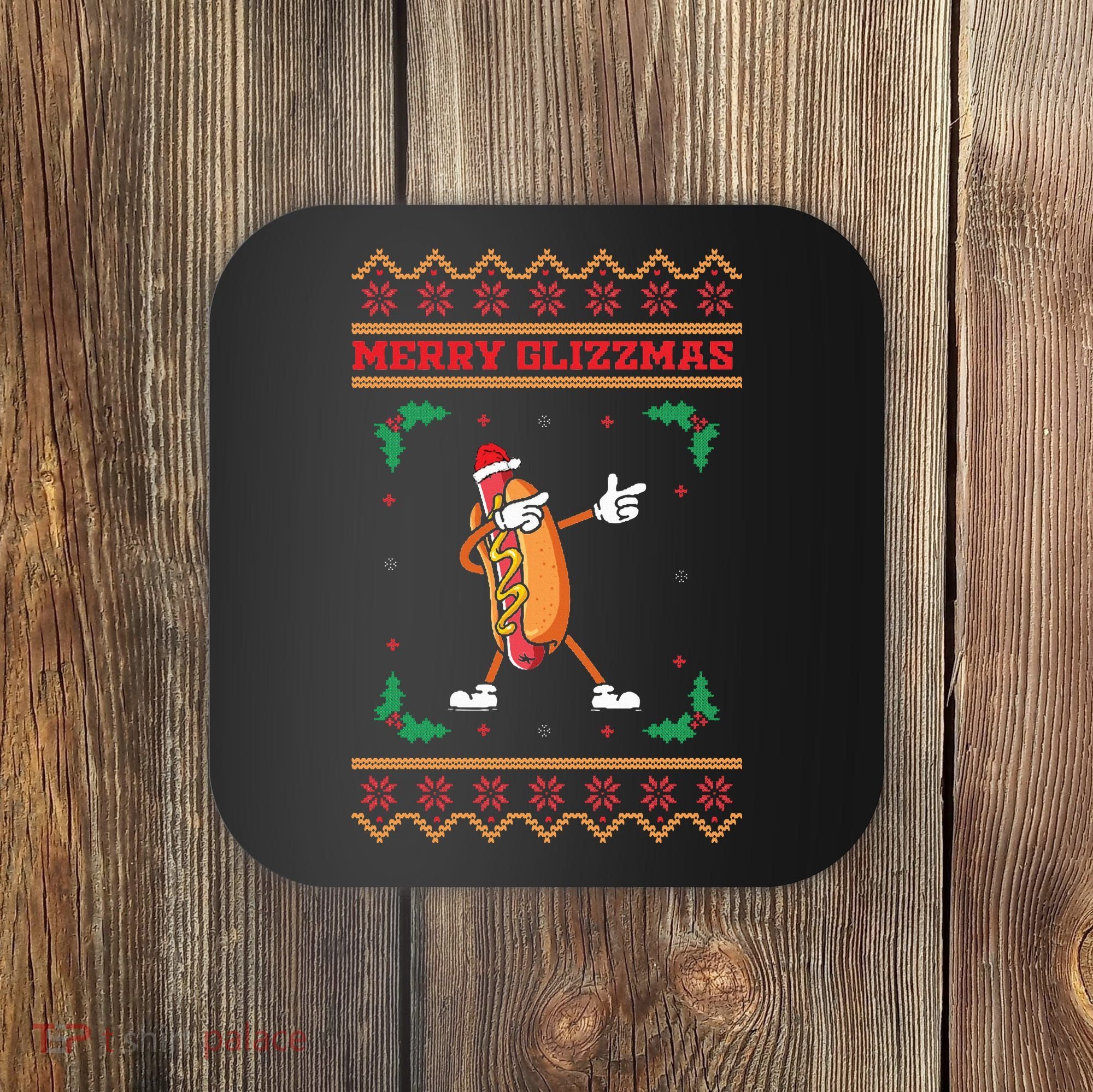 Merry Glizzmas Hot Ugly Christmas  Coaster