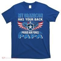 My Grandson Has Your Back Gift Proud Air Force Papa Grandpa Gift T-Shirt thumb 0