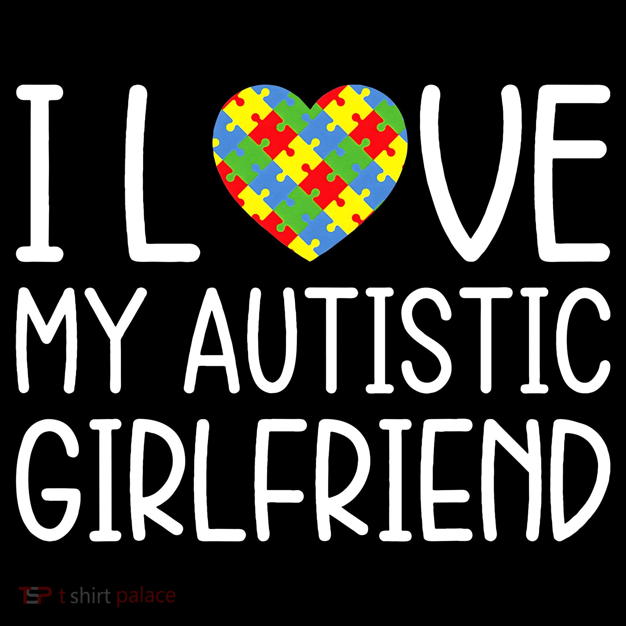 My Girlfriend Has Autism I Love My Autistic Girlfriend Women's Hoodie