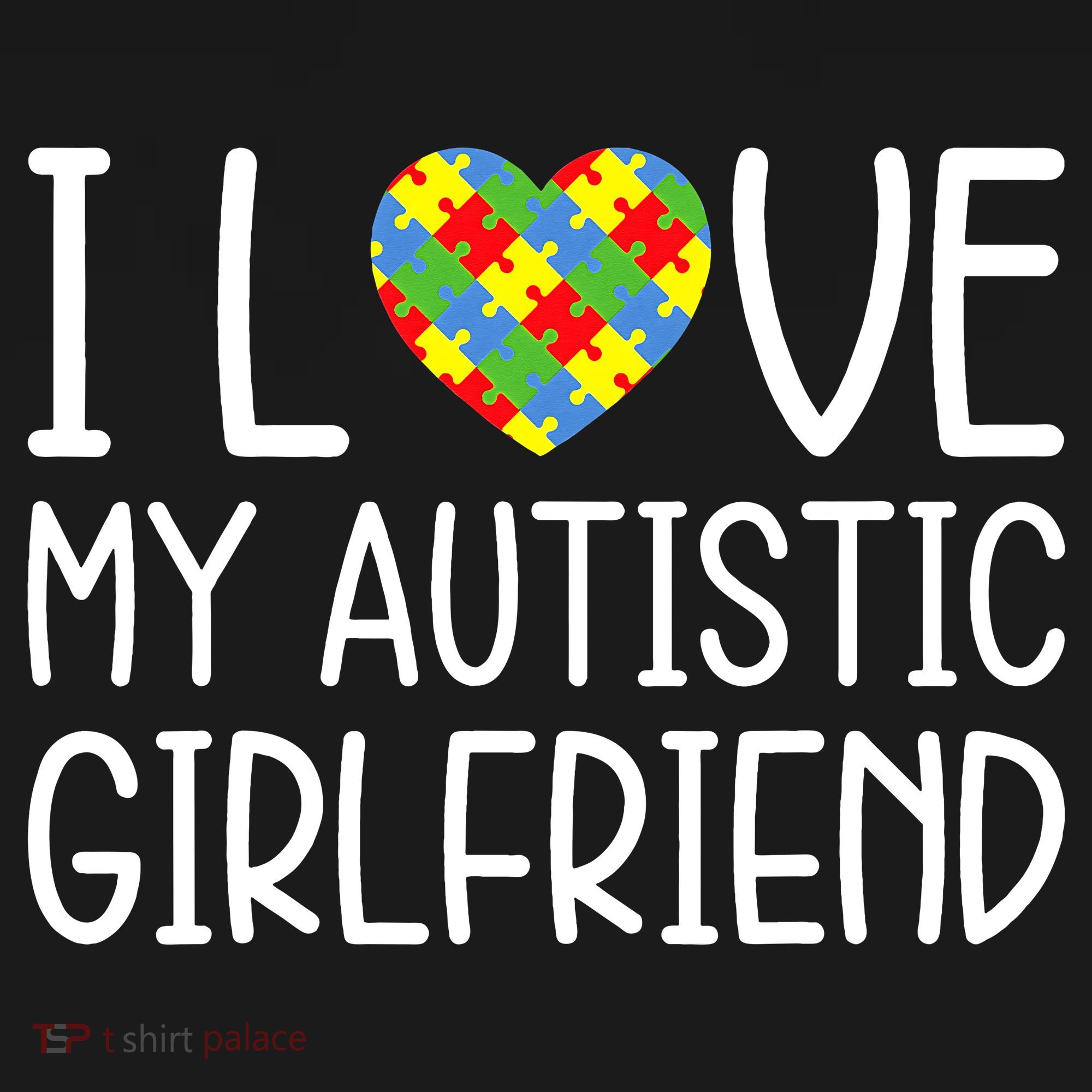 My Girlfriend Has Autism I Love My Autistic Girlfriend Mousepad