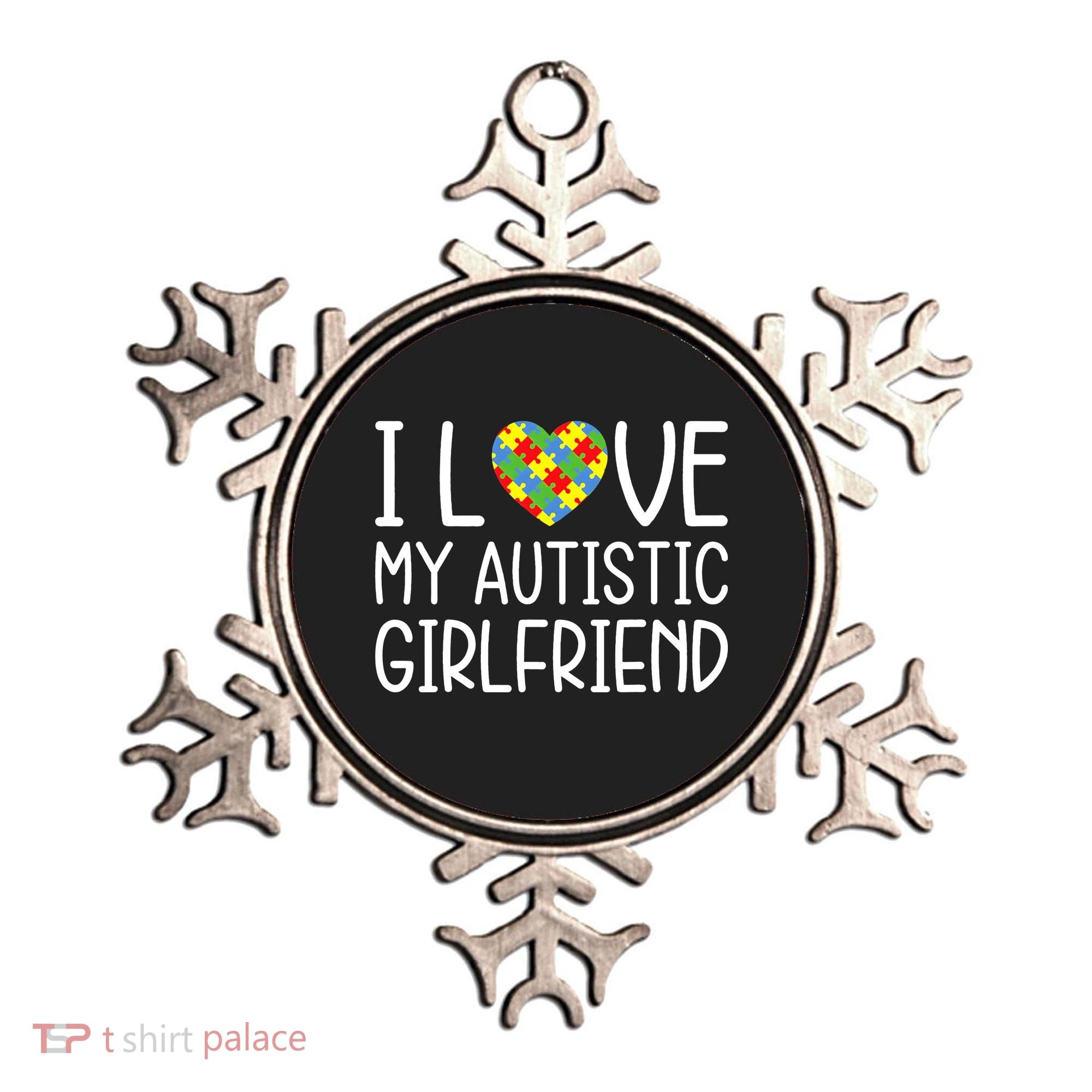 My Girlfriend Has Autism I Love My Autistic Girlfriend Ornament