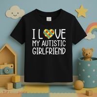 My Girlfriend Has Autism I Love My Autistic Girlfriend Toddler T-Shirt thumb 3