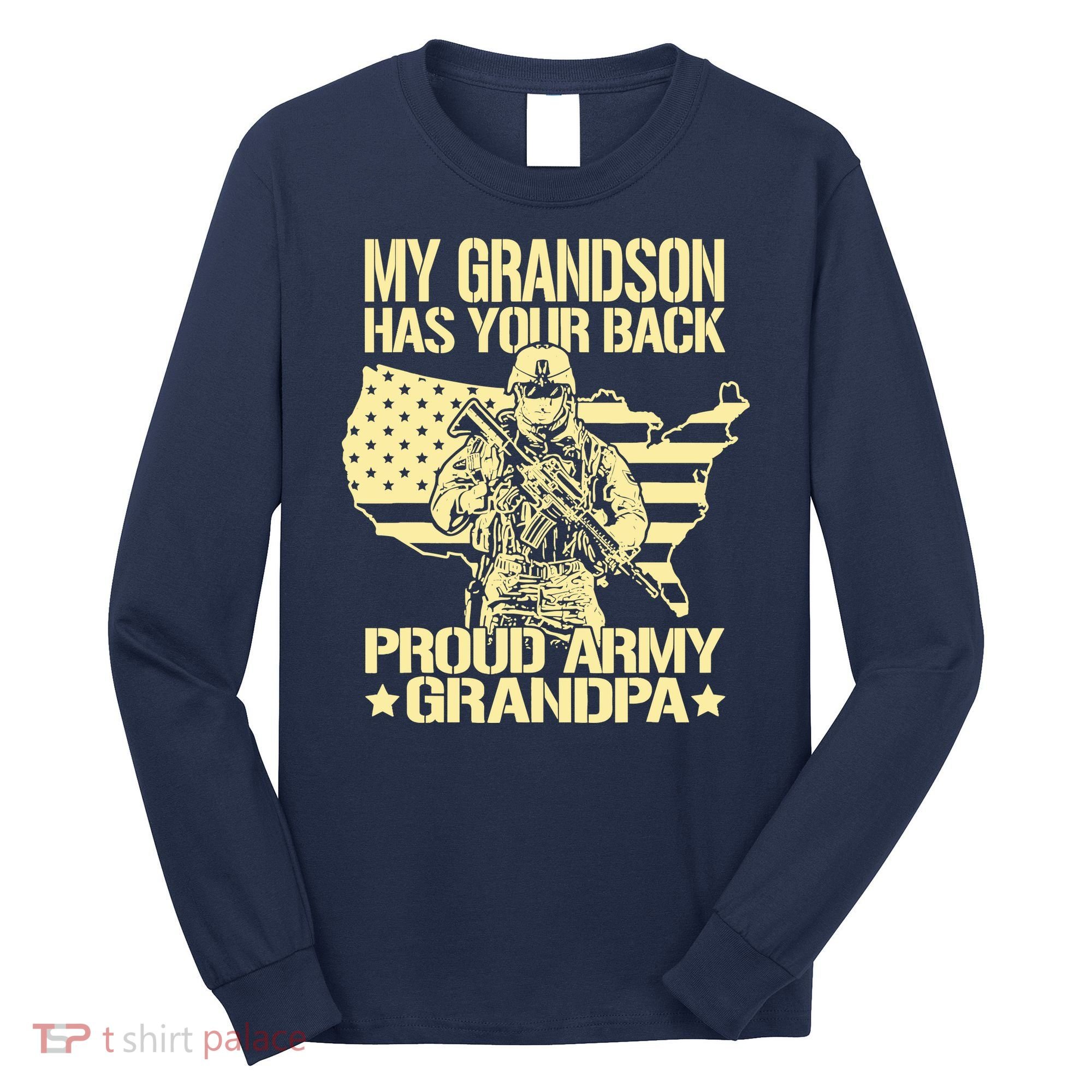 My Grandson Has Your Back Proud Army Grandpa Gift Long Sleeve Shirt