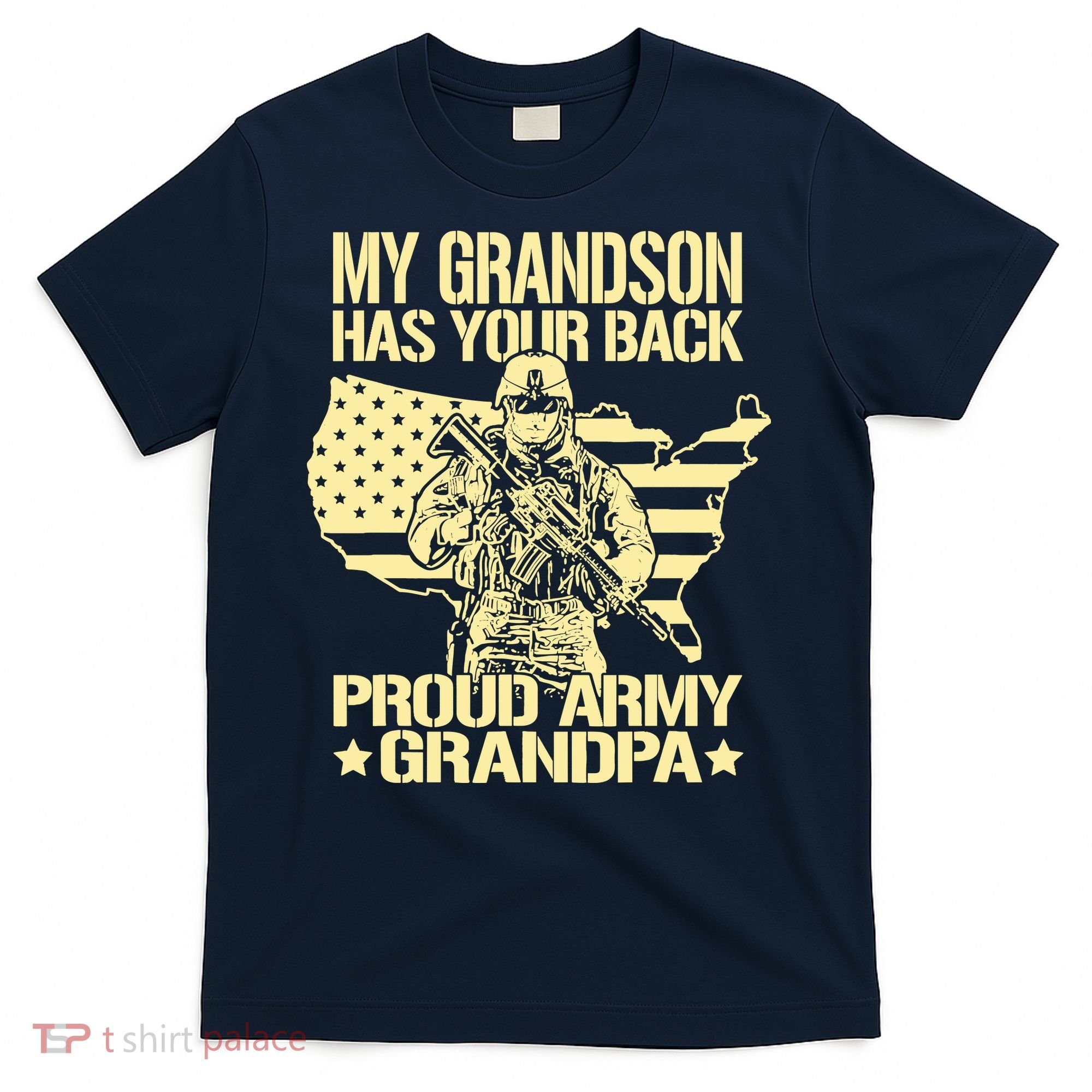 My Grandson Has Your Back Proud Army Grandpa Gift T-Shirt