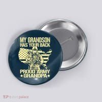 My Grandson Has Your Back Proud Army Grandpa Gift Button thumb 0