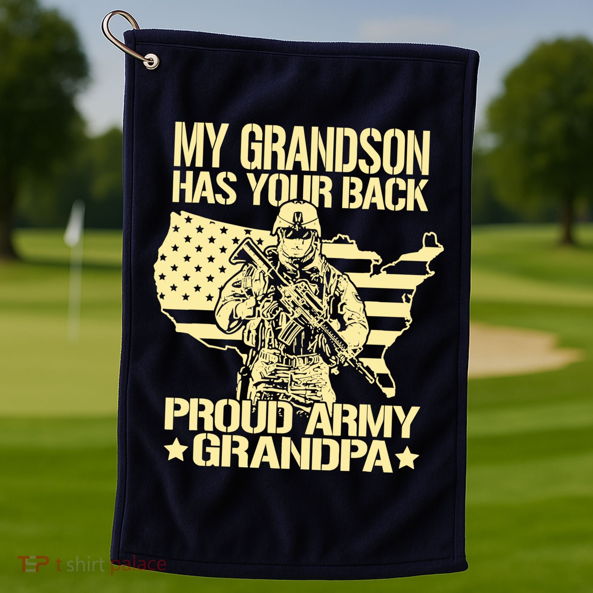 My Grandson Has Your Back Proud Army Grandpa Gift Golf Towel