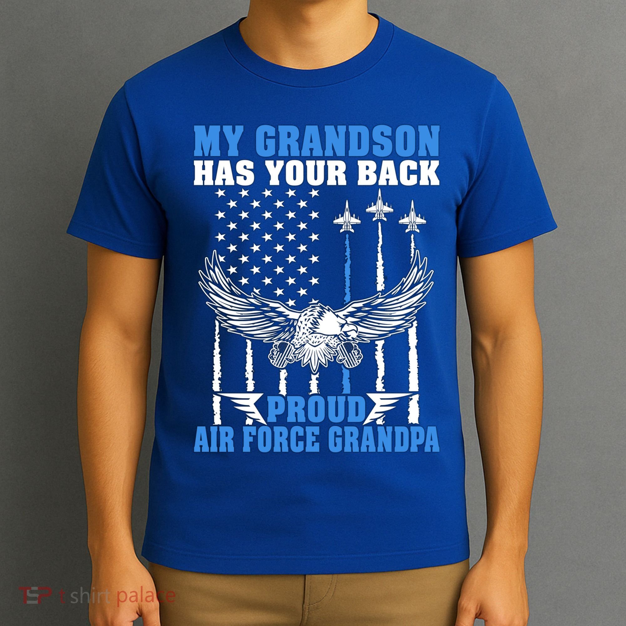 My Grandson Has Your Back Proud Air Force Grandpa Military Gift T-Shirt