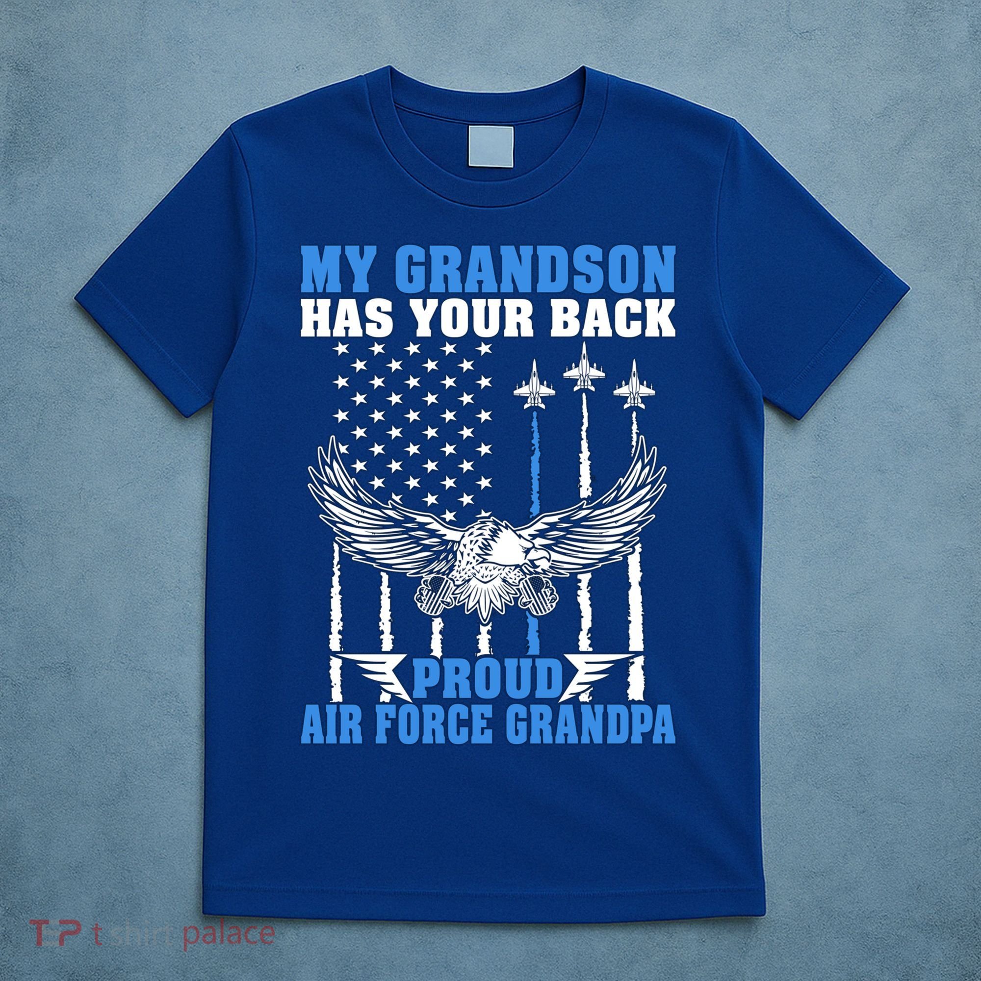 My Grandson Has Your Back Proud Air Force Grandpa Military Gift T-Shirt