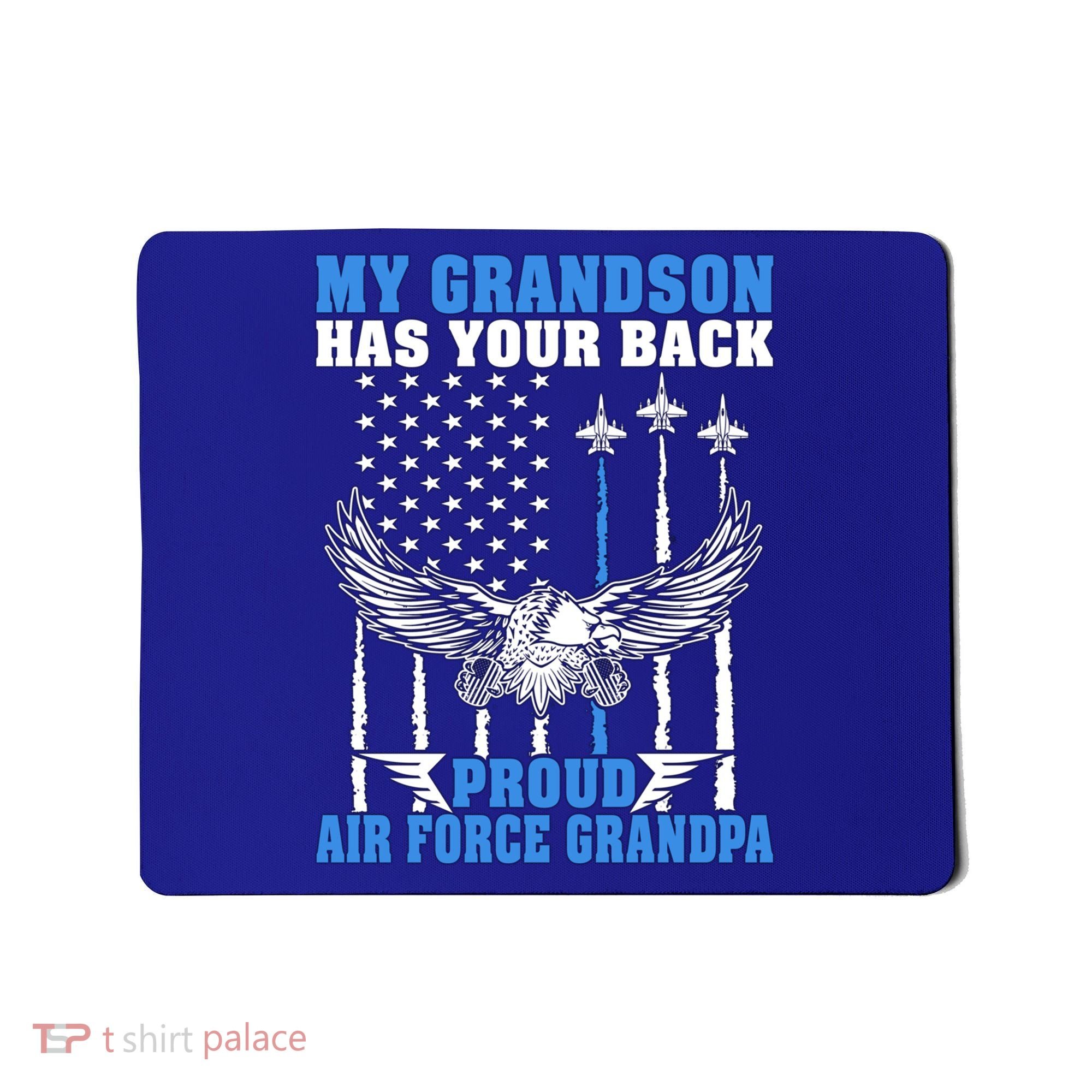 My Grandson Has Your Back Proud Air Force Grandpa Military Gift Mousepad