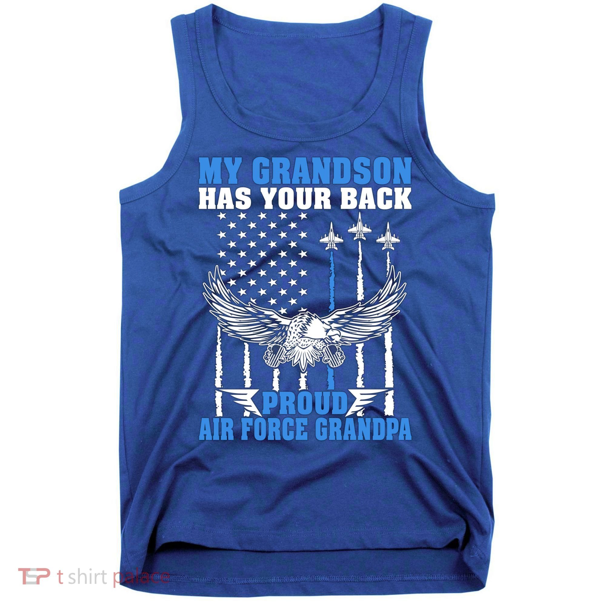 My Grandson Has Your Back Proud Air Force Grandpa Military Gift Tank Top