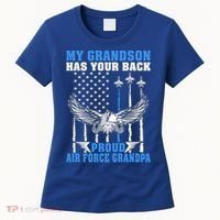 My Grandson Has Your Back Proud Air Force Grandpa Military Gift Women's T-Shirt thumb 0