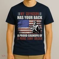 My Grandson Has Your Back, Proud Grandpa Of A Army Soldier T-Shirt thumb 3