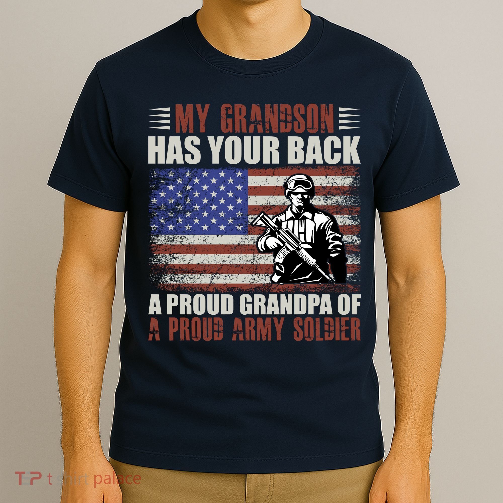 My Grandson Has Your Back, Proud Grandpa Of A Army Soldier T-Shirt