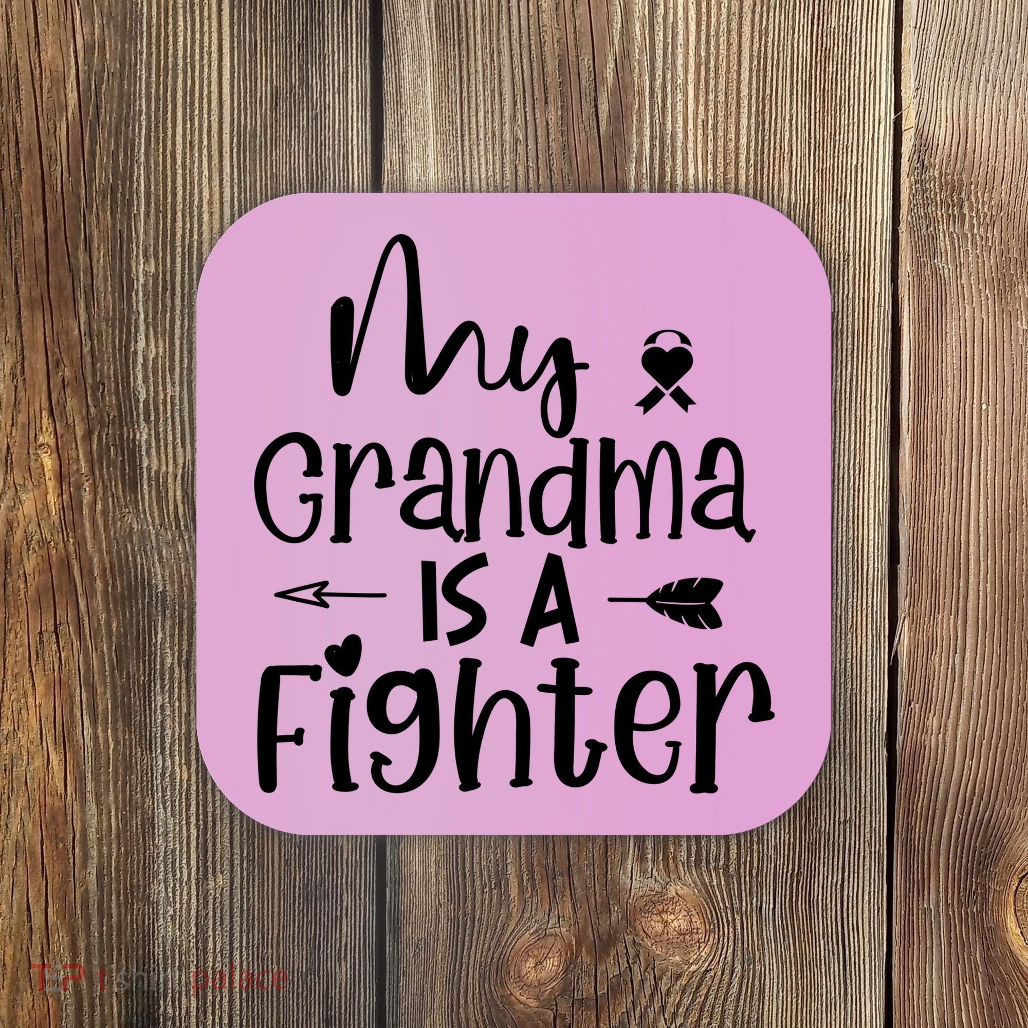 My Grandma Is A Fighter Breast Cancer Awareness Coaster