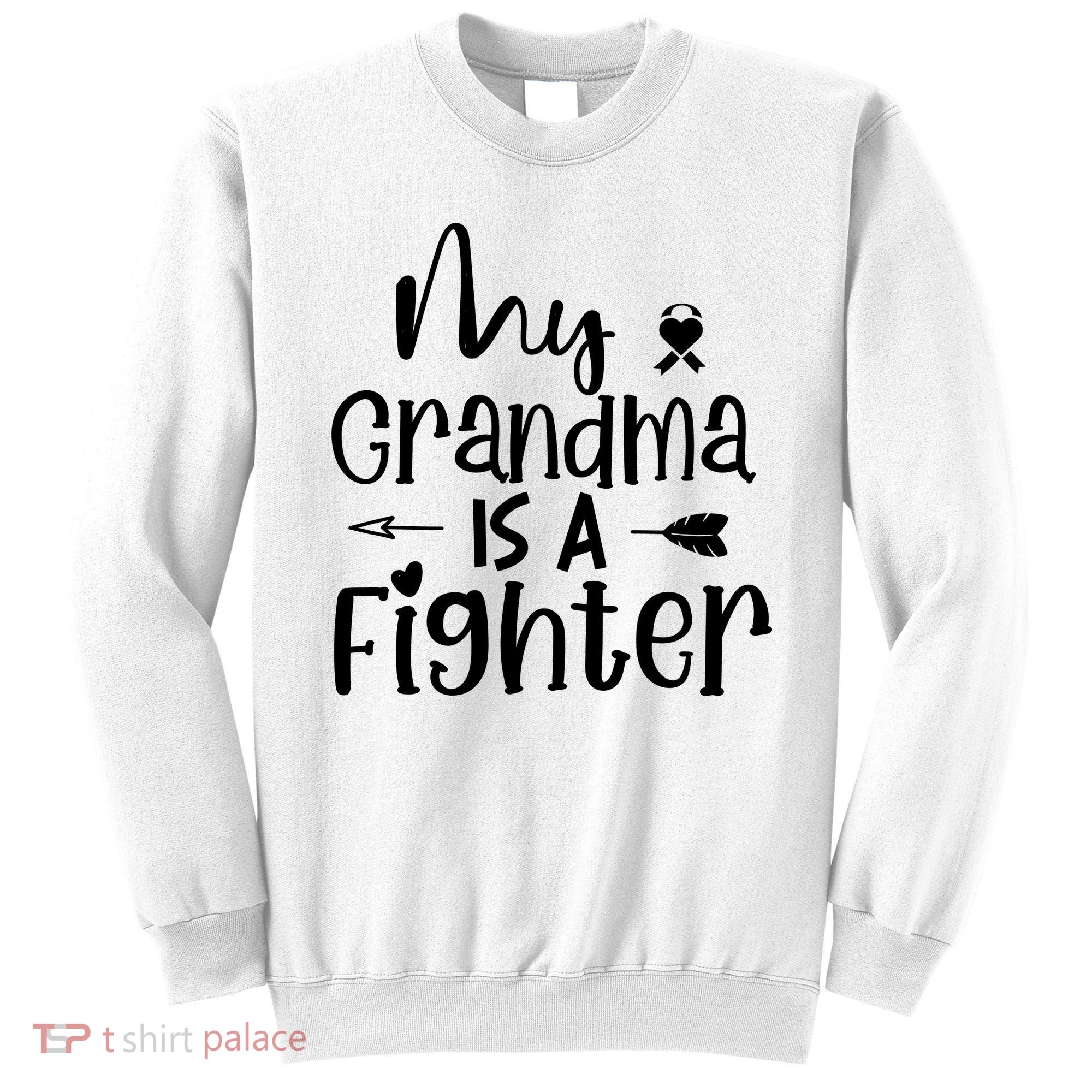 My Grandma Is A Fighter Breast Cancer Awareness Sweatshirt