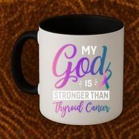My God Is Stronger Then Thyroid Cancer Coffee Mug thumb 2