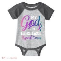 My God Is Stronger Then Thyroid Cancer Infant Baby Jersey Bodysuit thumb 0