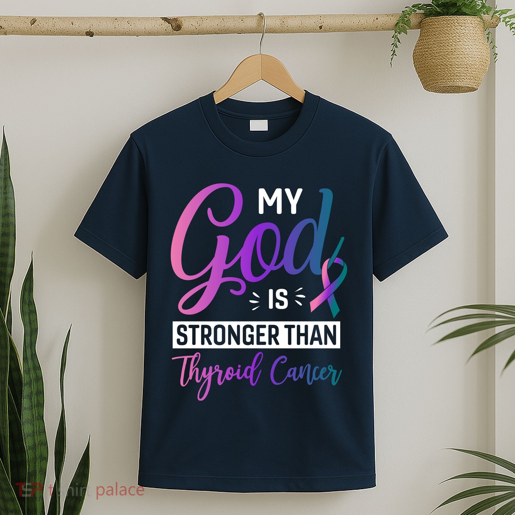 My God Is Stronger Then Thyroid Cancer T-Shirt