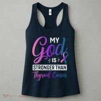 My God Is Stronger Then Thyroid Cancer Women's Tank Top thumb 3