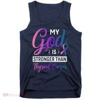My God Is Stronger Then Thyroid Cancer Tank Top thumb 0