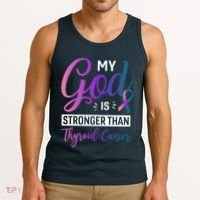 My God Is Stronger Then Thyroid Cancer Tank Top thumb 3
