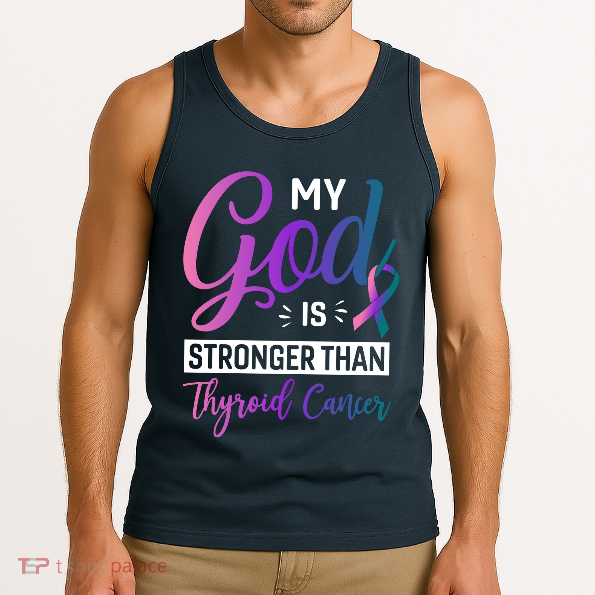 My God Is Stronger Then Thyroid Cancer Tank Top