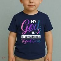 My God Is Stronger Then Thyroid Cancer Toddler T-Shirt thumb 2