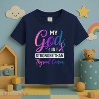 My God Is Stronger Then Thyroid Cancer Toddler T-Shirt thumb 3