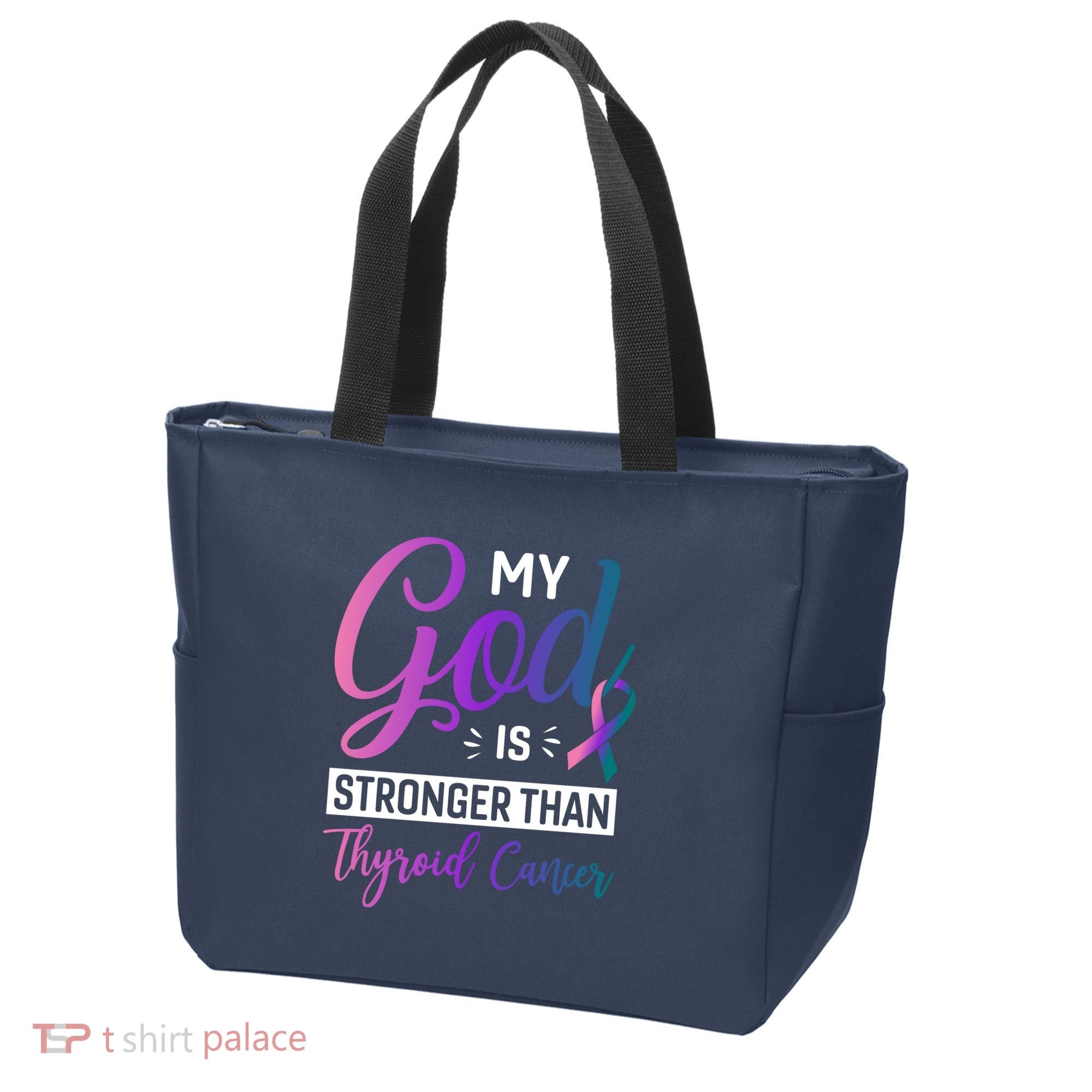 My God Is Stronger Then Thyroid Cancer Tote Bag