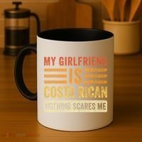 My Girlfriend Is Costa Rican Nothing Scares Me Fun Boyfriend Coffee Mug thumb 4
