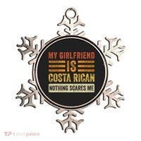 My Girlfriend Is Costa Rican Nothing Scares Me Fun Boyfriend Ornament thumb 0
