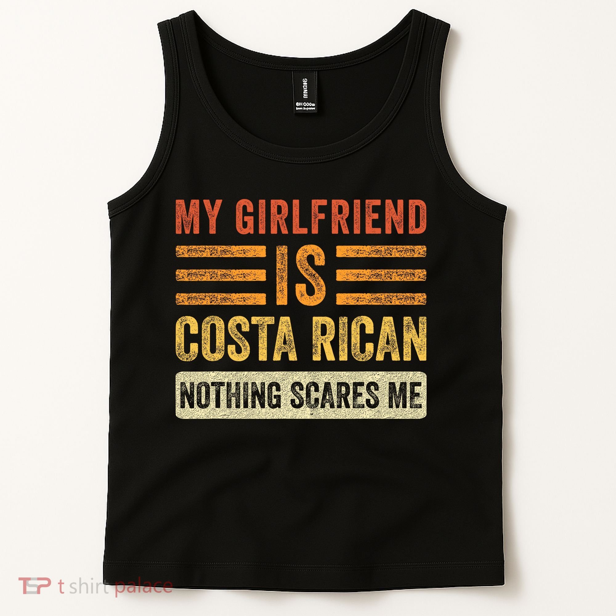 My Girlfriend Is Costa Rican Nothing Scares Me Fun Boyfriend Tank Top