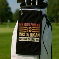 My Girlfriend Is Costa Rican Nothing Scares Me Fun Boyfriend Golf Towel thumb 2