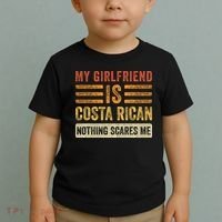My Girlfriend Is Costa Rican Nothing Scares Me Fun Boyfriend Toddler T-Shirt thumb 2