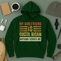My Girlfriend Is Costa Rican Nothing Scares Me Fun Boyfriend Hoodie thumb 3