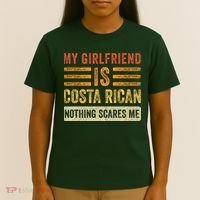 My Girlfriend Is Costa Rican Nothing Scares Me Fun Boyfriend T-Shirt thumb 4