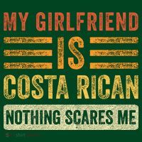 My Girlfriend Is Costa Rican Nothing Scares Me Fun Boyfriend Coaster thumb 2