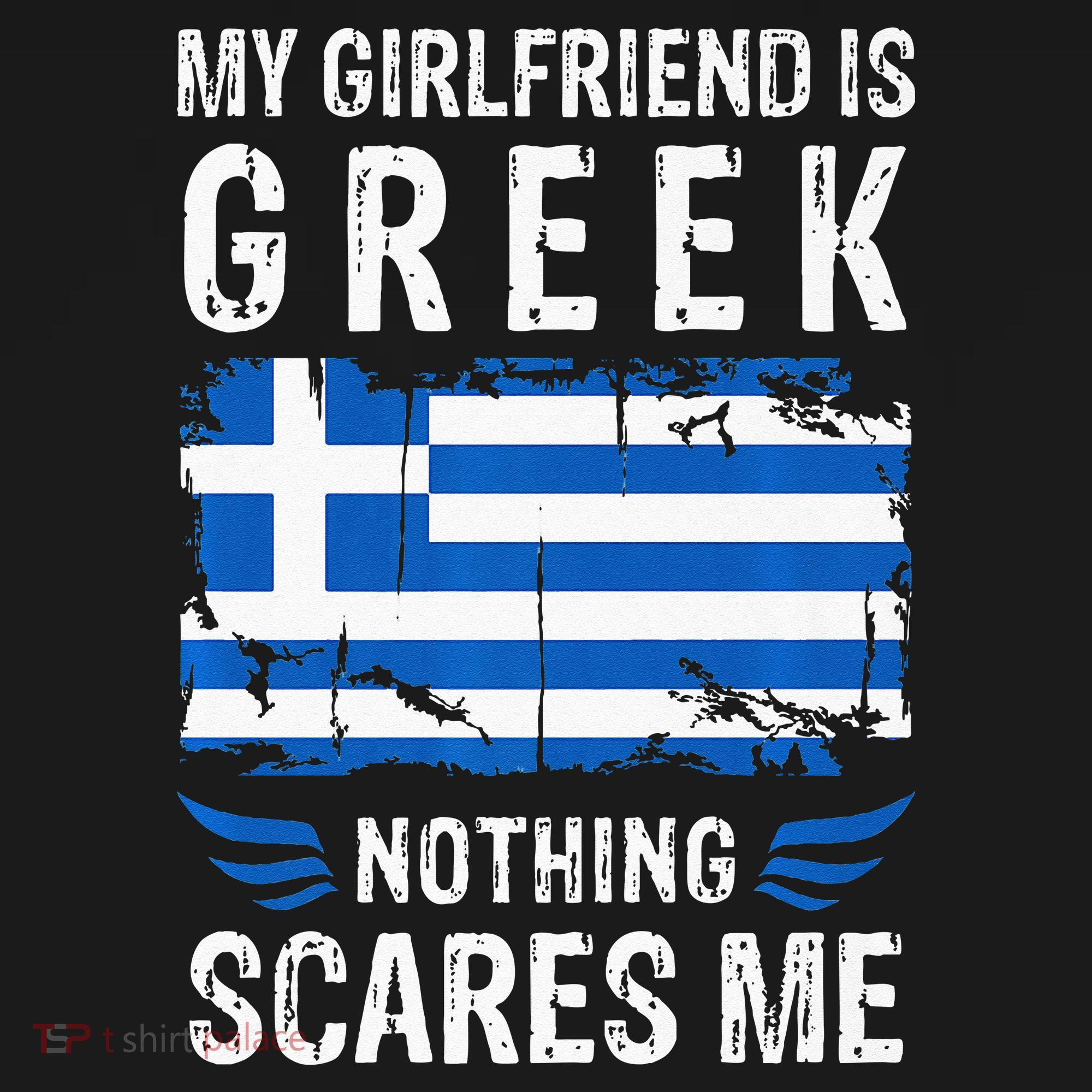 My Girlfriend Is Greek Nothing Scares Me Greece Flag Sweatshirt