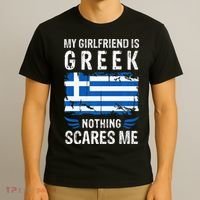 My Girlfriend Is Greek Nothing Scares Me Greece Flag T-Shirt thumb 3