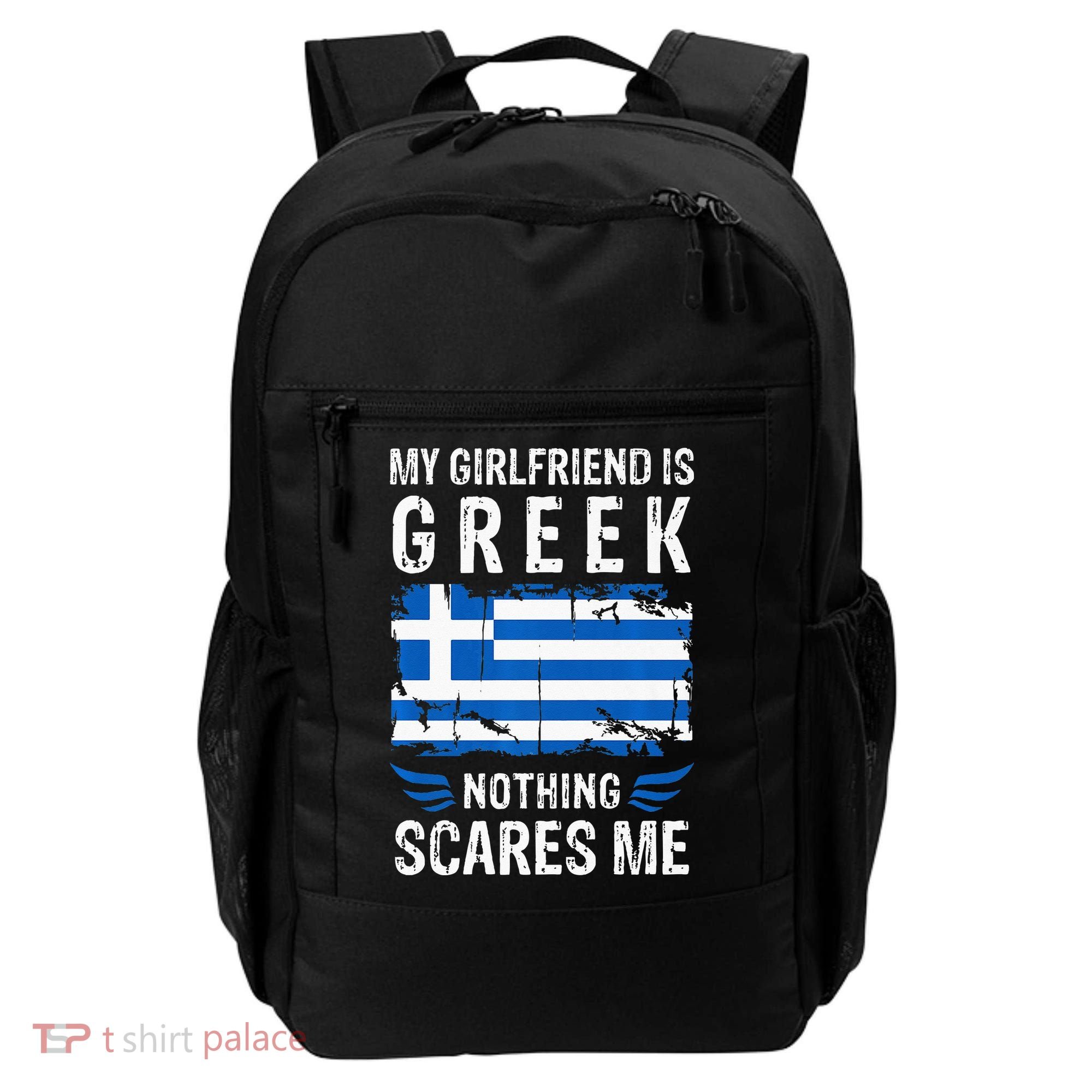 My Girlfriend Is Greek Nothing Scares Me Greece Flag Backpack